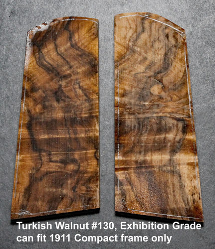 Turkish Walnut #130, Exhibition grade, fits 1911 Compact frame only, $285 base price