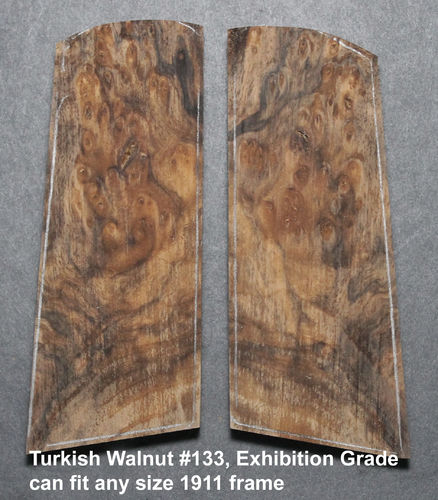 Turkish Walnut #133, Exhibition Grade, can fit any size 1911 frame, $285 base price